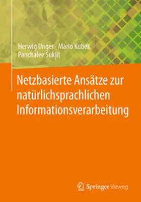 Unger / Kubek / Sukjit | Netzbasierte Ansätze zur natürlichsprachlichen Informationsverarbeitung | E-Book | sack.de