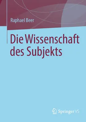 Beer |  Die Wissenschaft des Subjekts | eBook | Sack Fachmedien