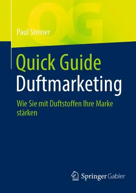 Steiner |  Quick Guide Duftmarketing | eBook | Sack Fachmedien