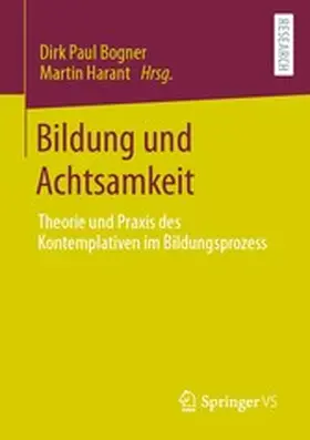 Bogner / Harant | Bildung und Achtsamkeit | E-Book | sack.de