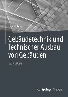 Bohne | Gebäudetechnik und Technischer Ausbau von Gebäuden | Buch | 978-3-658-37487-7 | sack.de
