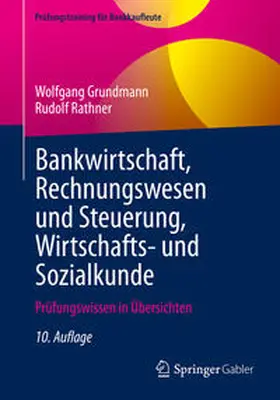 Grundmann / Rathner |  Bankwirtschaft, Rechnungswesen und Steuerung, Wirtschafts- und Sozialkunde | eBook | Sack Fachmedien