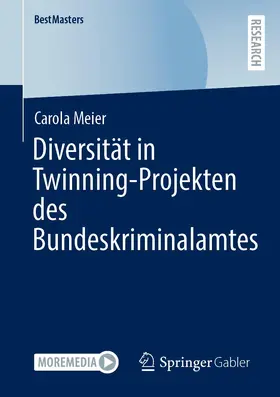 Meier |  Diversität in Twinning-Projekten des Bundeskriminalamtes | Buch |  Sack Fachmedien