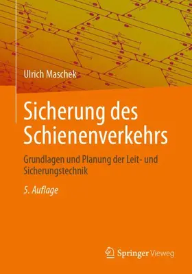 Maschek |  Sicherung des Schienenverkehrs | Buch |  Sack Fachmedien