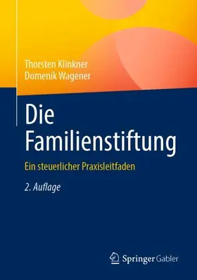 Wagener / Klinkner |  Die Familienstiftung | Buch |  Sack Fachmedien