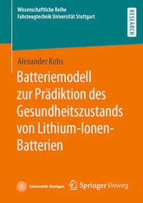 Kohs |  Batteriemodell zur Prädiktion des Gesundheitszustands von Lithium-Ionen-Batterien | eBook | Sack Fachmedien