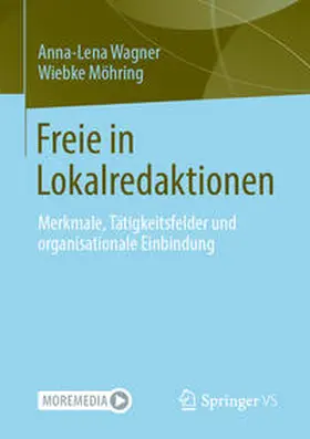 Wagner / Möhring |  Freie in Lokalredaktionen | eBook | Sack Fachmedien