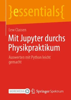 Classen |  Mit Jupyter durchs Physikpraktikum | Buch |  Sack Fachmedien