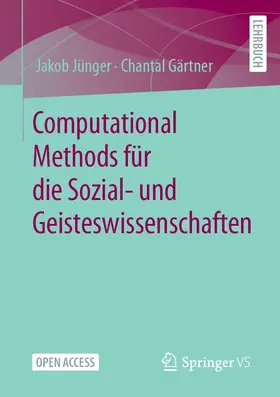 Gärtner / Jünger |  Computational Methods für die Sozial- und Geisteswissenschaften | Buch |  Sack Fachmedien