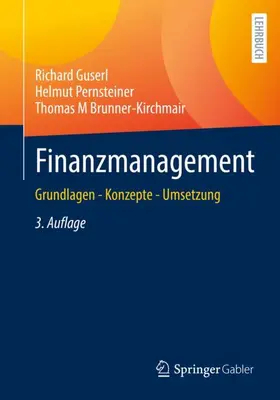 Guserl / Brunner-Kirchmair / Pernsteiner |  Finanzmanagement | Buch |  Sack Fachmedien