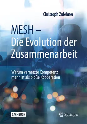 Zulehner |  MESH - Die Evolution der Zusammenarbeit | Buch |  Sack Fachmedien