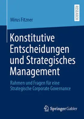 Fitzner |  Konstitutive Entscheidungen und Strategisches Management | eBook | Sack Fachmedien