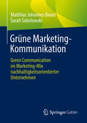 Bauer / Sobolewski |  Grüne Marketing-Kommunikation | eBook | Sack Fachmedien