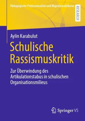 Karabulut |  Schulische Rassismuskritik | Buch |  Sack Fachmedien