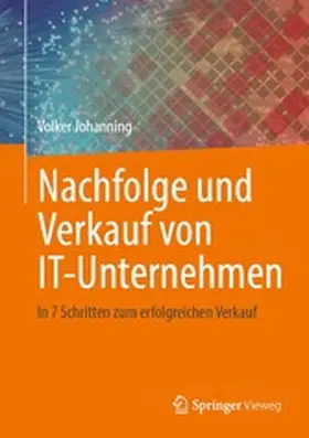 Johanning |  Nachfolge und Verkauf von IT-Unternehmen | eBook | Sack Fachmedien
