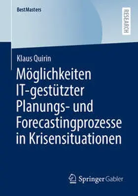 Quirin | Möglichkeiten IT-gestützter Planungs- und Forecastingprozesse in Krisensituationen | E-Book | sack.de