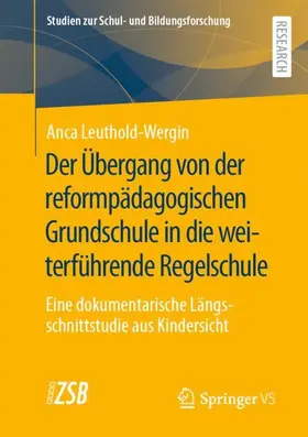 Leuthold-Wergin |  Der Übergang von der reformpädagogischen Grundschule in die weiterführende Regelschule | Buch |  Sack Fachmedien