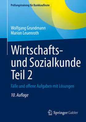 Grundmann / Leuenroth |  Wirtschafts- und Sozialkunde Teil 2 | eBook | Sack Fachmedien