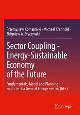 Komarnicki / Kranhold / Styczynski |  Sector Coupling - Energy-Sustainable Economy of the Future | Buch |  Sack Fachmedien