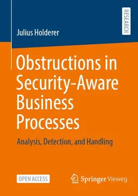 Holderer |  Obstructions in Security-Aware Business Processes | Buch |  Sack Fachmedien
