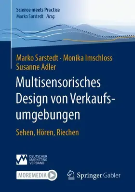 Sarstedt / Adler / Imschloss |  Multisensorisches Design von Verkaufsumgebungen | Buch |  Sack Fachmedien