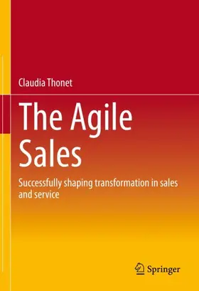 Thonet | The Agile Sales | Buch | 978-3-658-38285-8 | sack.de
