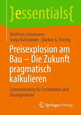 Linnemann / Viering / Kaltenborn |  Preisexplosion am Bau - Die Zukunft pragmatisch kalkulieren | Buch |  Sack Fachmedien