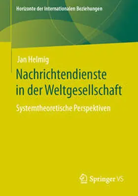 Helmig |  Nachrichtendienste in der Weltgesellschaft | eBook | Sack Fachmedien