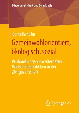 Kühn |  Gemeinwohlorientiert, ökologisch, sozial | Buch |  Sack Fachmedien