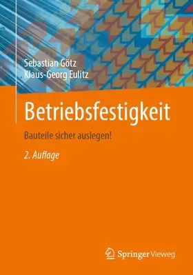 Götz / Eulitz | Betriebsfestigkeit | Buch | 978-3-658-38510-1 | www2.sack.de