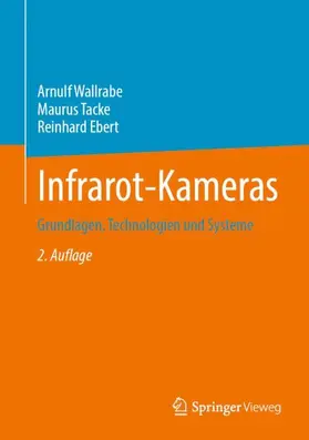 Wallrabe / Ebert / Tacke |  Infrarot-Kameras | Buch |  Sack Fachmedien