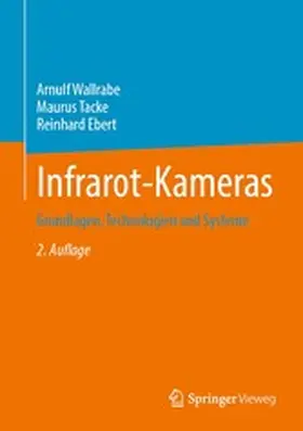 Wallrabe / Tacke / Ebert |  Infrarot-Kameras | eBook | Sack Fachmedien