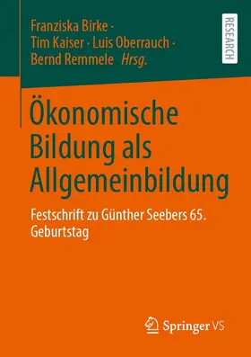Birke / Remmele / Kaiser |  Ökonomische Bildung als Allgemeinbildung | Buch |  Sack Fachmedien