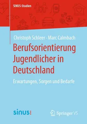 Schleer / Calmbach |  Berufsorientierung Jugendlicher in Deutschland | Buch |  Sack Fachmedien