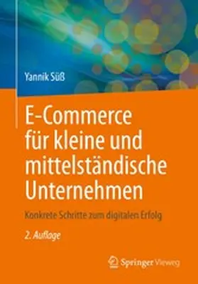 Süß |  E-Commerce für kleine und mittelständische Unternehmen | eBook | Sack Fachmedien