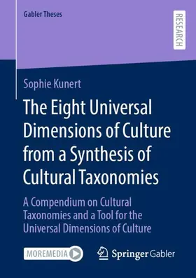 Kunert | The Eight Universal Dimensions of Culture from a Synthesis of Cultural Taxonomies | Buch | 978-3-658-38764-8 | sack.de