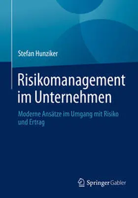 Hunziker |  Risikomanagement im Unternehmen | eBook | Sack Fachmedien