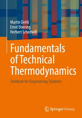 Dehli / Doering / Schedwill |  Fundamentals of Technical Thermodynamics | Buch |  Sack Fachmedien