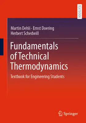 Dehli / Doering / Schedwill |  Fundamentals of Technical Thermodynamics | eBook | Sack Fachmedien