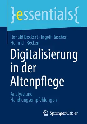 Deckert / Rascher / Recken | Digitalisierung in der Altenpflege | E-Book | sack.de