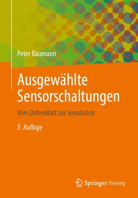 Baumann | Ausgewählte Sensorschaltungen | Buch | 978-3-658-39003-7 | sack.de