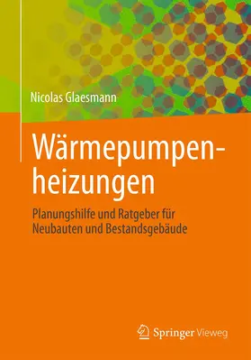 Glaesmann |  Wärmepumpenheizungen | Buch |  Sack Fachmedien