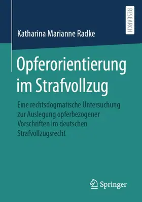Radke |  Opferorientierung im Strafvollzug | Buch |  Sack Fachmedien