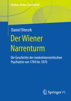 Vitecek |  Der Wiener Narrenturm | eBook | Sack Fachmedien
