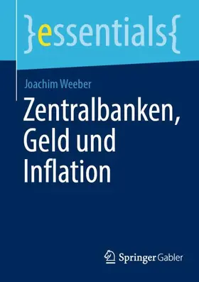 Weeber |  Zentralbanken, Geld und Inflation | Buch |  Sack Fachmedien