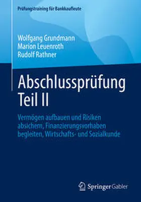 Grundmann / Leuenroth / Rathner |  Abschlussprüfung Teil II | eBook | Sack Fachmedien