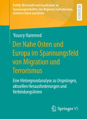 Hammed |  Der Nahe Osten und Europa im Spannungsfeld von Migration und Terrorismus | Buch |  Sack Fachmedien