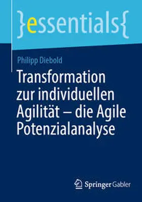 Diebold | Transformation zur individuellen Agilität – die Agile Potenzialanalyse | E-Book | sack.de