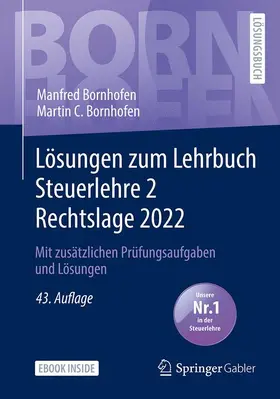 Bornhofen / Bock / Meyer | Lösungen zum Lehrbuch Steuerlehre 2 Rechtslage 2022 | Medienkombination | 978-3-658-39515-5 | sack.de