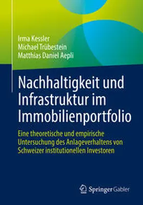 Kessler / Trübestein / Aepli |  Nachhaltigkeit und Infrastruktur im Immobilienportfolio | eBook | Sack Fachmedien